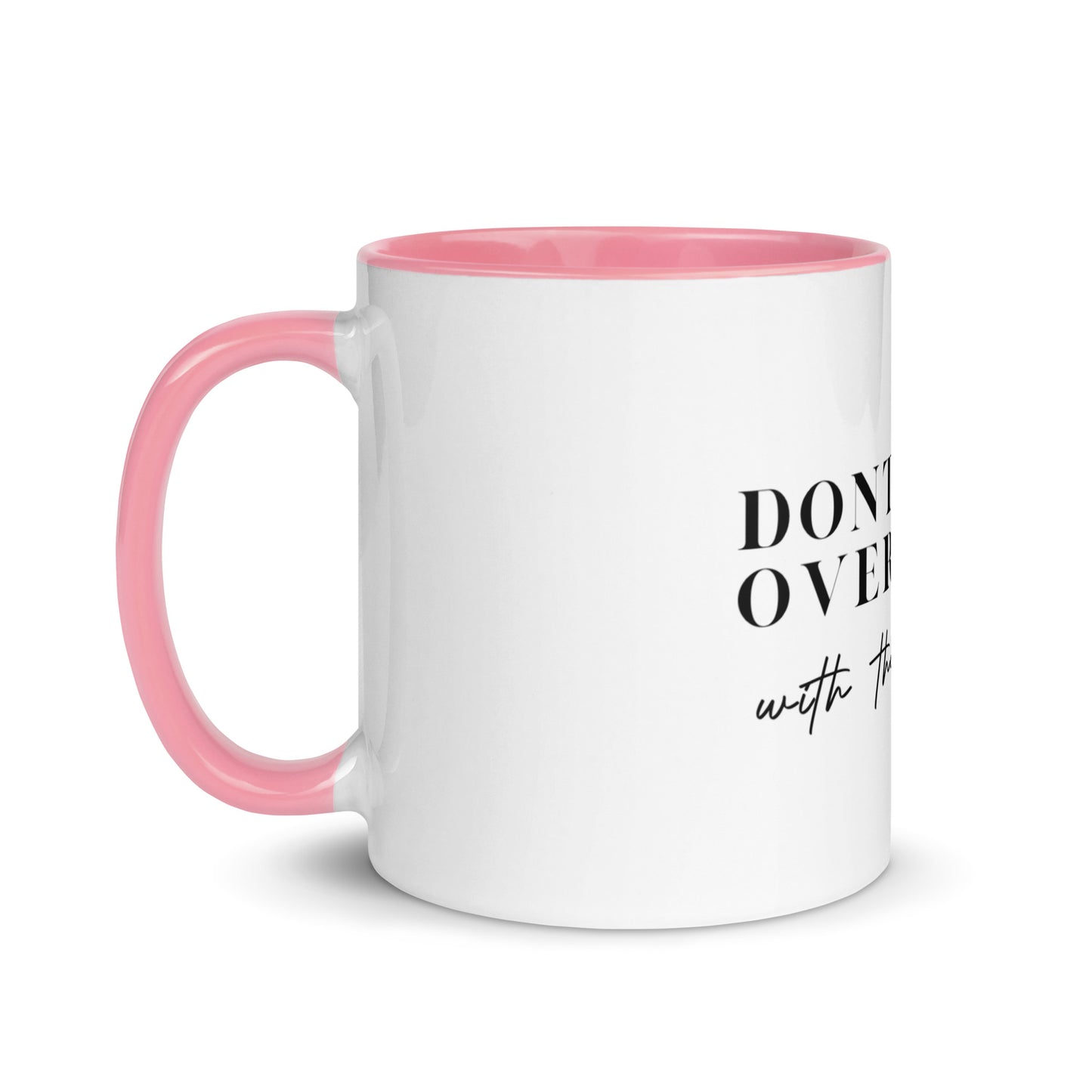 "Don't Come" Coffee Mug