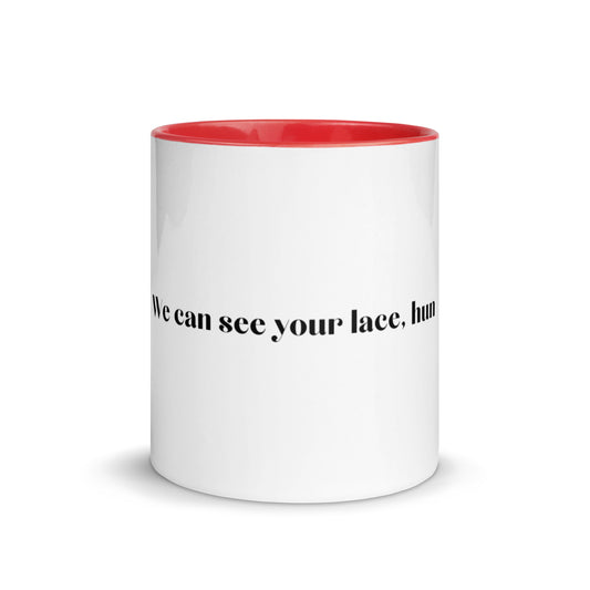 "We see your lace" Coffee Mug