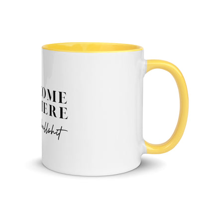"Don't Come" Coffee Mug