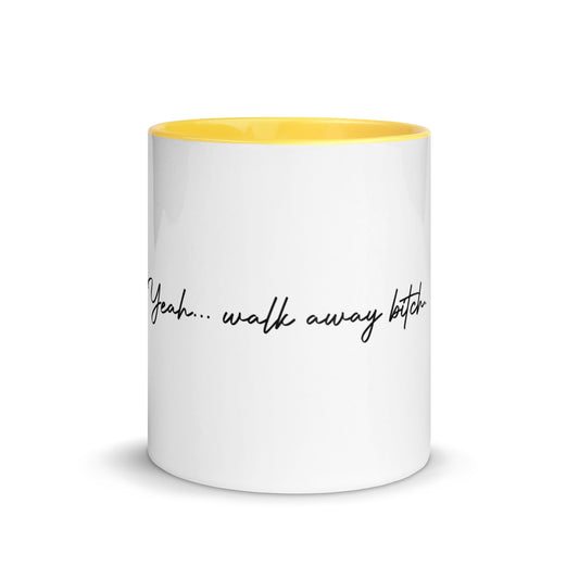 "Walk Away" Coffee Mug